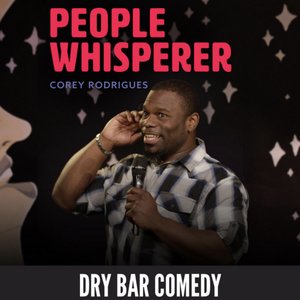 Dry Bar Comedy Presents: People Whisperer