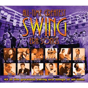 All-Time Greatest Swing Era Songs