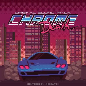 Image for 'Chrome Death OST'