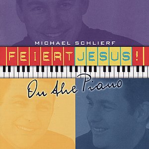 Feiert Jesus! - On The Piano