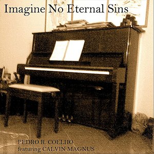 Imagine No Eternal Sins (feat. Calvin Magnus)