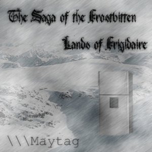 Image for 'The Saga of the Frostbitten Lands of Frigidaire'