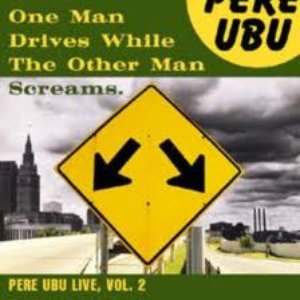 One Man Drives While the Other Man Screams - Live, Vol. 2