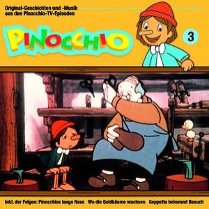 03: Pinocchio [Pinocchios lange Nase - Wo die Geldbäume wachsen - Gepetto bekommt Besuch]