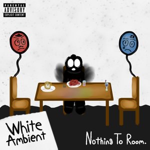 Nothing To Room [Explicit]