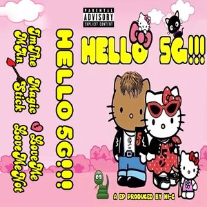 Hello 5G (feat. Hi-C) - Single