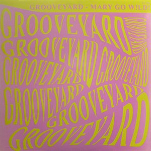 Grooveyard - Mary Go W!ld! - Zortam Music