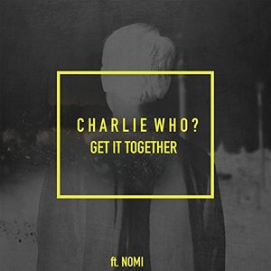 Get It Together (feat. Nomi) - Single