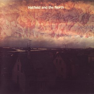 Hatfield and the North