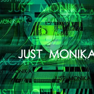 JUST MONIKA