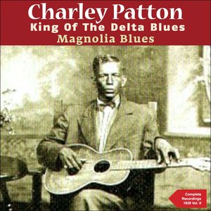 Magnolia Blues (The Complete Recordings 1929, Vol. 2)