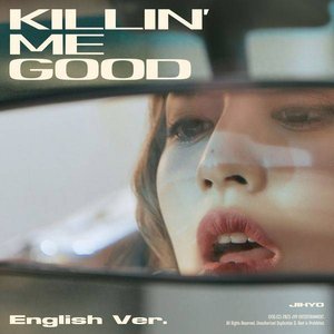 Killin’ Me Good (English ver.)