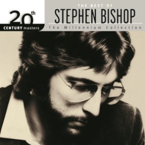 20th Century Masters: The Millennium Collection: Best Of Stephen Bishop