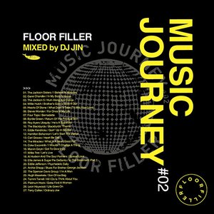 MUSIC JOURNEY #02 -FLOOR FILLER- (Special Edition / MIXED by DJ JIN)