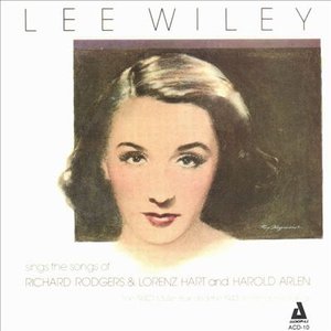 Lee Wiley Sings the Songs of Rodgers & Hart and Arlen