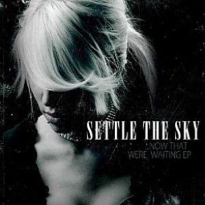 Now That We're Waiting - EP