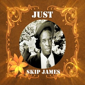 Just Skip James