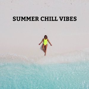 Summer Chill Vibes