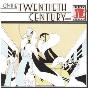 On the Twentieth Century (1978 Original Broadway Cast)