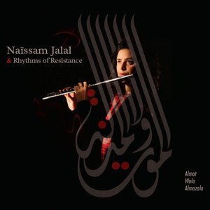 Image for 'Naïssam Jalal & Rhythms of Resistance'