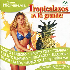 Tropicalazos ¡A Lo Grande!