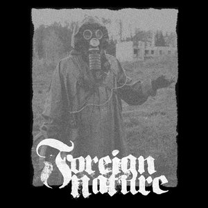 Foreign Nature: 2008-2009