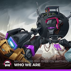 Who We Are (feat. Brenton Mattheus)