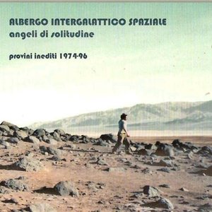 Angeli di solitudine (Provini inediti 1974-96)