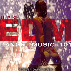 EDM - Dance Music 101