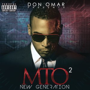 Immagine per 'Don Omar Presents MTO2: New Generation'