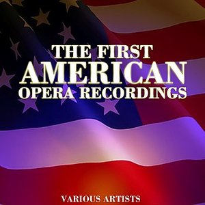 The First American Opera Recordings