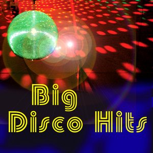 Big Disco Hits
