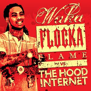 Avatar for The Hood Internet x Waka Flocka Flame