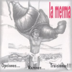 Opciones, Razones, Traiciones