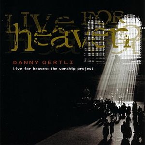 Live For Heaven: The Worship Project