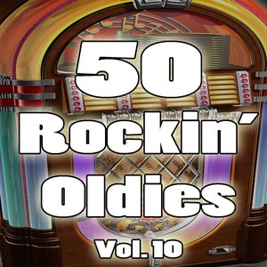 50 Rockin' Oldies, Vol. 10