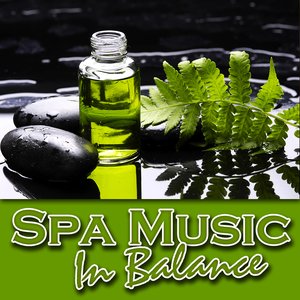 Spa Music – In Balance (Nature Sounds and Music)