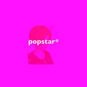 popstar*