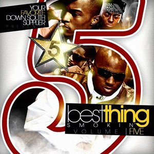 Best Thing Smokin' Vol. 5