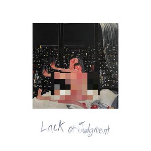 lack of judgment