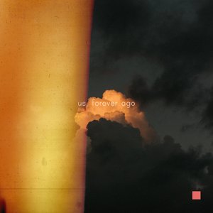 Us, Forever Ago - Single