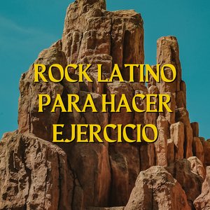 Rock Latino Para Hacer Ejercicio