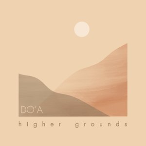 higher grounds