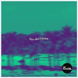 You Don't Know - Single