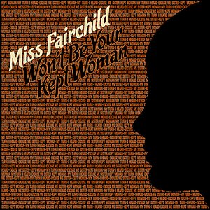 Won't Be Your Kept Woman