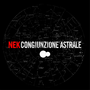 Nek - Congiunzione Astrale - Zortam Music