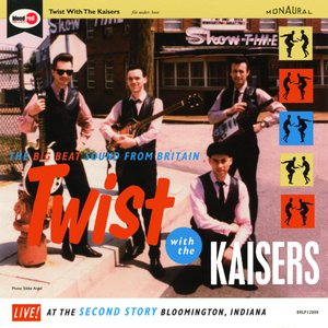 Image for 'Twist with The Kaisers'