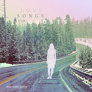 Love Songs For Ghosts - EP
