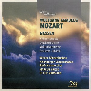 Mozart, W.A.: Mass No. 16, "Coronation Mass" / Missa Brevis, "Organ Solo" / Missa Solemnis, "Waisenhausmesse" (Classic Collection)