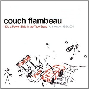 I Did A Power Slide In The Taco Stand: Anthology 1982-2001